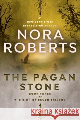 The Pagan Stone Nora Roberts 9781984804921 Berkley Books