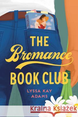 The Bromance Book Club Lyssa Kay Adams 9781984806093 Berkley Books