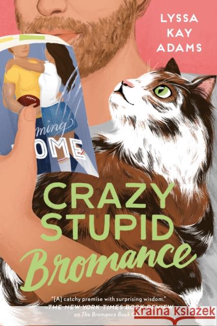 Crazy Stupid Bromance Lyssa Kay Adams 9781984806130 Berkley Books