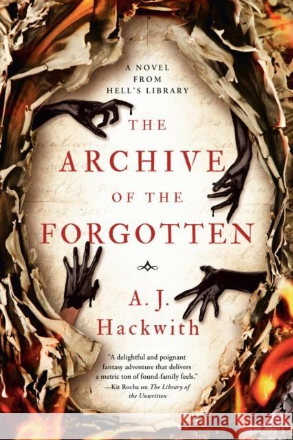 The Archive of the Forgotten A. J. Hackwith 9781984806390 Ace Books