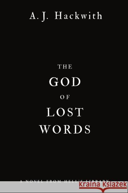 The God of Lost Words A. J. Hackwith 9781984806413 Ace Books
