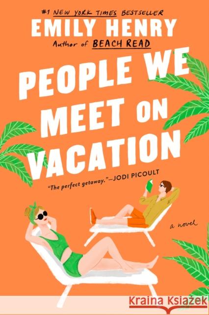 People We Meet on Vacation Henry, Emily 9781984806758