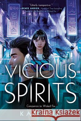 Vicious Spirits Kat Cho 9781984812391 G.P. Putnam's Sons Books for Young Readers