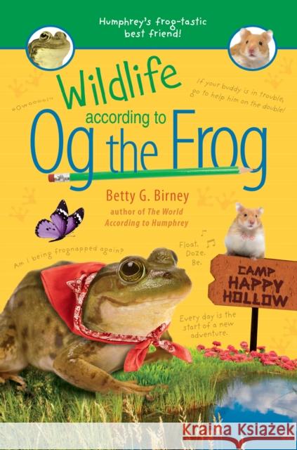 Wildlife According to Og the Frog Betty G. Birney 9781984813770