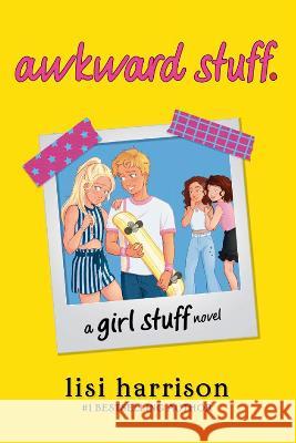 Awkward Stuff. Lisi Harrison 9781984815040