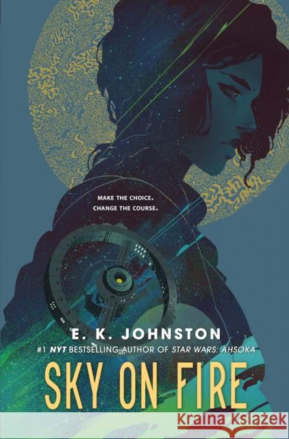 Sky on Fire E.K. Johnston 9781984816160 Dutton Books for Young Readers