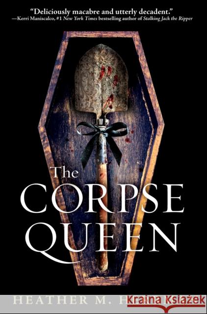 The Corpse Queen Heather M. Herrman 9781984816702 G.P. Putnam's Sons Books for Young Readers