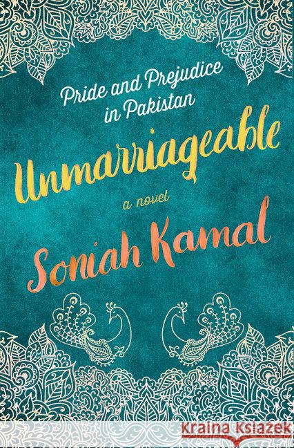 Unmarriageable Soniah Kamal 9781984817402