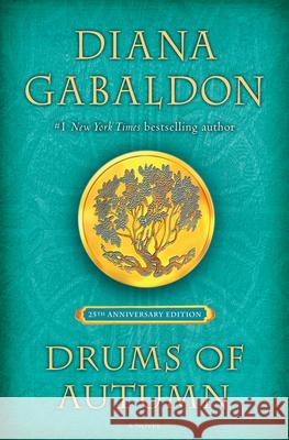 Drums of Autumn (25th Anniversary Edition) Diana Gabaldon 9781984817716 Delacorte Press