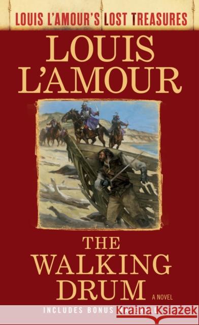 The Walking Drum: A Novel Louis L'Amour 9781984817884 Random House USA Inc