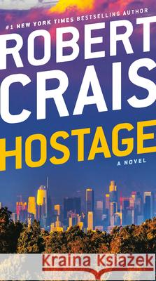 Hostage Robert Crais 9781984818737 Ballantine Books