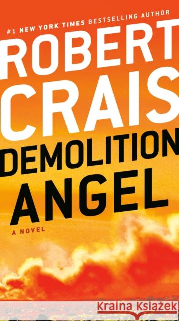 Demolition Angel Robert Crais 9781984818744 Ballantine Books