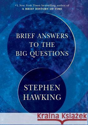 Brief Answers to the Big Questions Stephen Hawking 9781984819192 Bantam