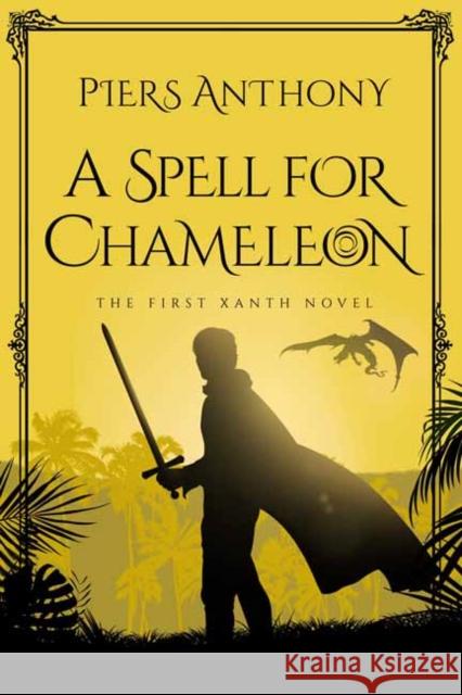 A Spell for Chameleon Piers Anthony 9781984819574 Del Rey Books