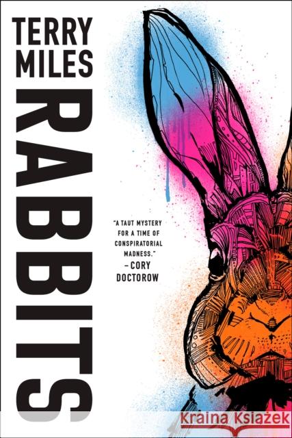 Rabbits: A Novel Terry Miles 9781984819673