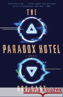 The Paradox Hotel Rob Hart 9781984820662 Ballantine Books