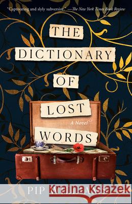 The Dictionary of Lost Words Pip Williams 9781984820747 Ballantine Books