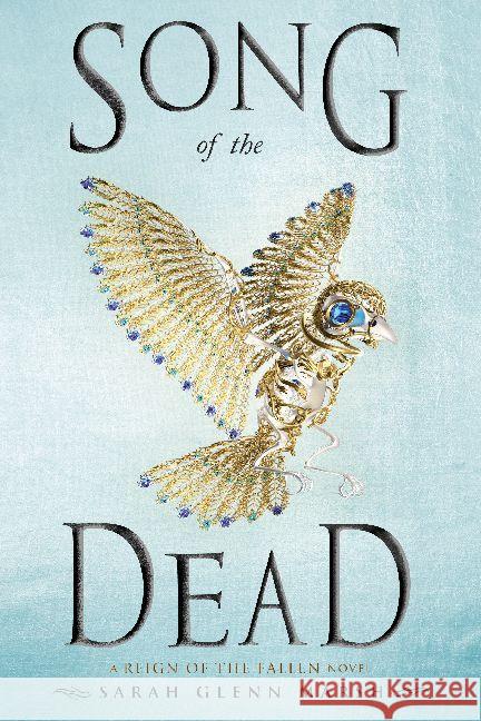 Song of the Dead : A Reign of the Fallen Novel Glenn Marsh, Sarah 9781984836397