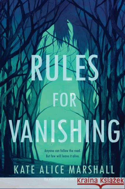 Rules for Vanishing Kate Alice Marshall 9781984837011 Viking Books for Young Readers