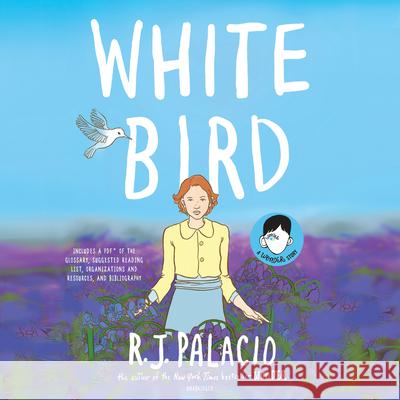 White Bird: A Wonder Story - audiobook Random House 9781984847485 