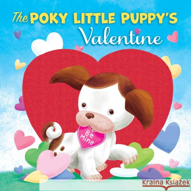 The Poky Little Puppy's Valentine Diane Muldrow Sue Dicicco 9781984850072