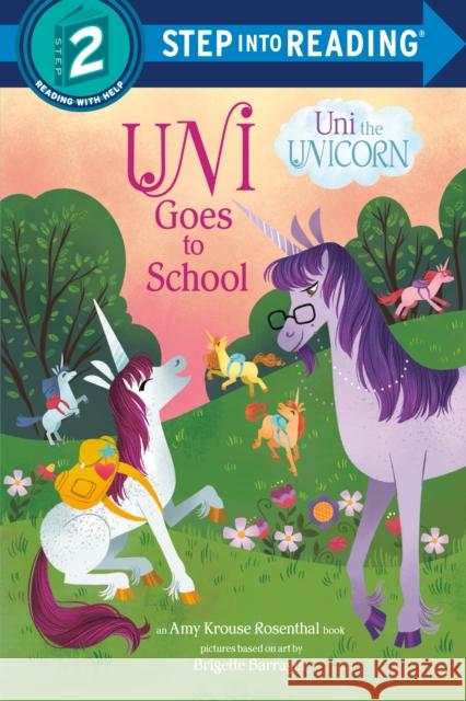 Uni Goes to School Amy Krouse Rosenthal 9781984850270