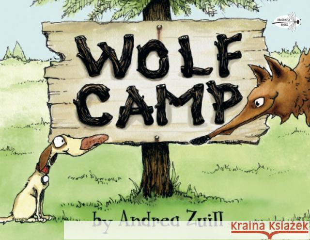 Wolf Camp Andrea Zuill Andrea Zuill 9781984851659 Dragonfly Books