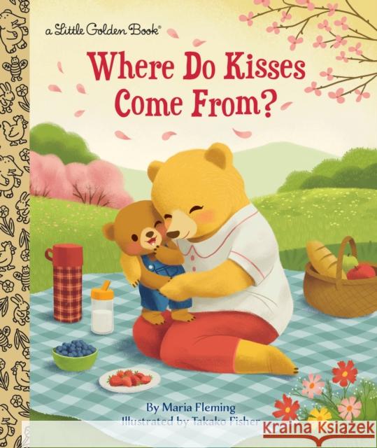 Where Do Kisses Come From? Maria Fleming Takako Fisher 9781984852472 Golden Books