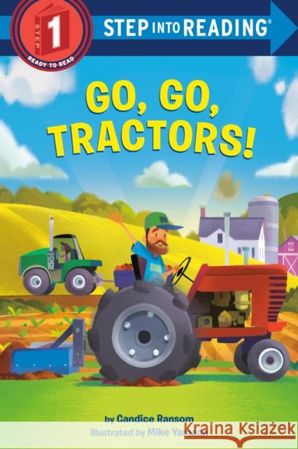 Go, Go, Tractors! Candice Ransom Mike Yamada 9781984852540 