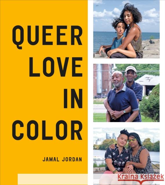 Queer Love in Color Jamal Jordan 9781984857644 Ten Speed Press
