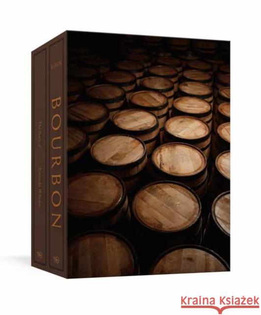 Bourbon: The Complete Guide to the Essential American Spirit Clay Risen 9781984858276 Potter/Ten Speed/Harmony/Rodale