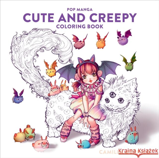 Pop Manga Cute and Creepy Coloring Book Camilla D'Errico 9781984858498
