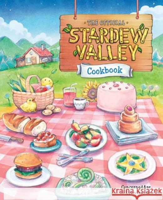 The Official Stardew Valley Cookbook Ryan Novak 9781984862051 Random House USA Inc