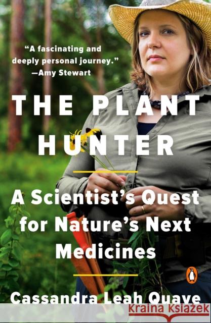 The Plant Hunter Cassandra Leah Quave 9781984879134 Penguin Adult