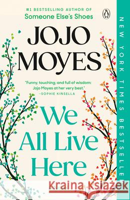 We All Live Here Jojo Moyes 9781984879349 Penguin Books