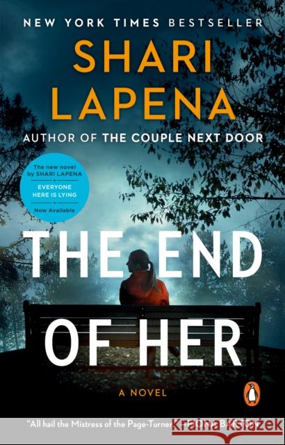 The End of Her: A Novel Shari Lapena 9781984880536 Penguin Books