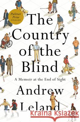 The Country Of The Blind Andrew Leland 9781984881427