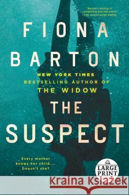 The Suspect Fiona Barton 9781984882929