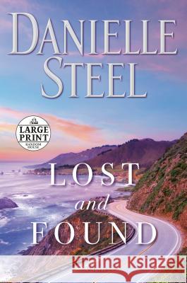 Lost and Found Danielle Steel 9781984890429 Random House Large Print Publishing