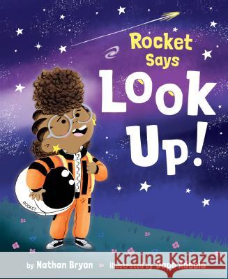 Rocket Says Look Up! Random House 9781984894427 Random House Books for Young Readers