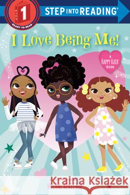 I Love Being Me! Mechal Renee Roe 9781984895608 Random House Books for Young Readers