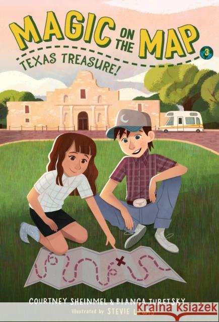Magic on the Map #3: Texas Treasure Courtney Sheinmel Bianca Turetsky Steve Lewis 9781984895707 Random House Books for Young Readers