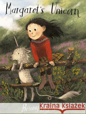 Margaret's Unicorn Briony May Smith 9781984896537 Schwartz & Wade Books