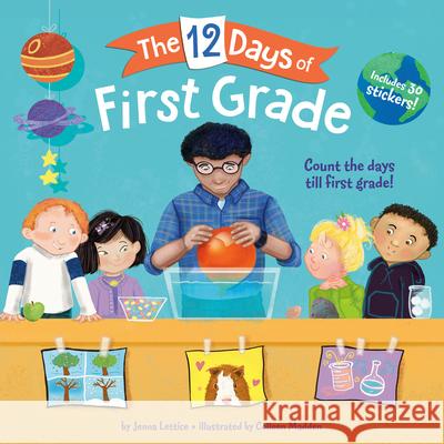 12 Days of First Grade Jenna Lettice Colleen Madden 9781984896742 Random House Books for Young Readers