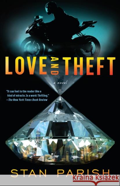 Love and Theft Stan Parish 9781984897466