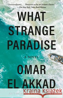 What Strange Paradise Omar E 9781984899248