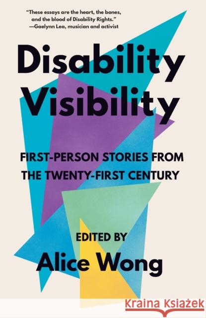 Disability Visibility Alice Wong 9781984899422 Random House USA Inc