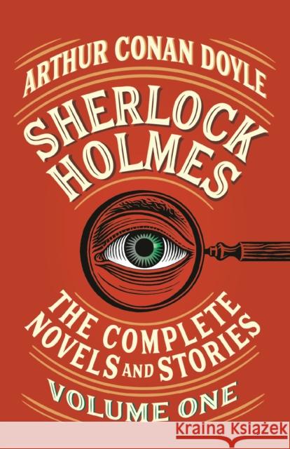 Sherlock Holmes: The Complete Novels and Stories, Volume I Doyle, Arthur Conan 9781984899538 Random House USA Inc