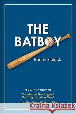 The Batboy Mr Randy Blalock 9781984908643