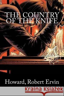 The Country of The Knife Mybook 9781984909275 Createspace Independent Publishing Platform